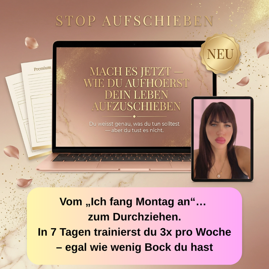 Stop mit Aufschieben – „Du schaffst es nie länger als 3 Tage durchzuziehen? → Hier ist dein 7-Tage-System“
