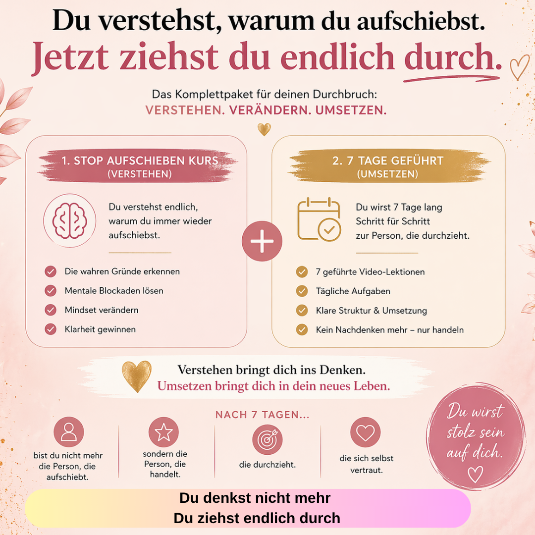 Stop mit Aufschieben – „Du schaffst es nie länger als 3 Tage durchzuziehen? → Hier ist dein 7-Tage-System“